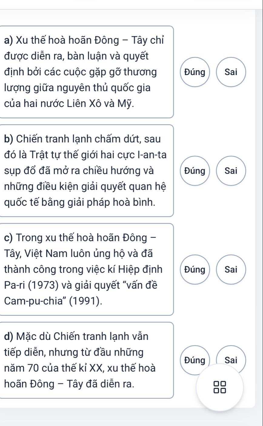 Đề bài trắc nghiệm Đúng/Sai gồm bốn nhận định a, b, c, d về xu thế hòa hoãn Đông - Tây