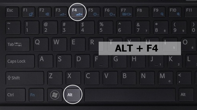 Nhấn ALT + F4 và nhấn Enter