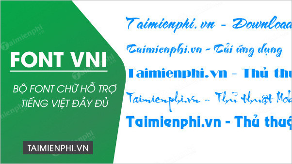 Cảnh minh họa tải Font VNI với hơn 300 kiểu chữ đa dạng
