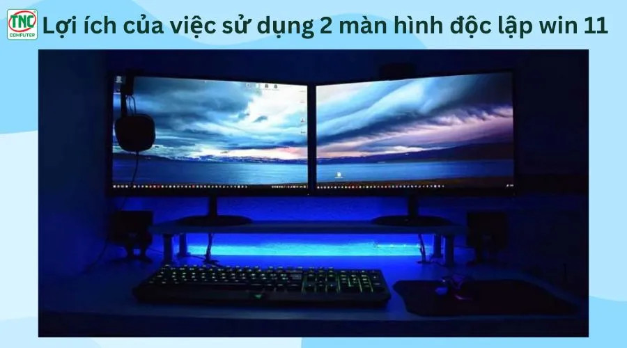 Tùy chọn chế độ hiển thị khi sử dụng hai màn hình trên Windows 11