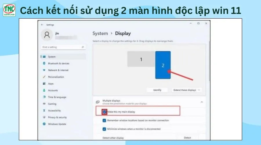 Thiết lập màn hình chính trong hệ thống đa màn hình Windows 11